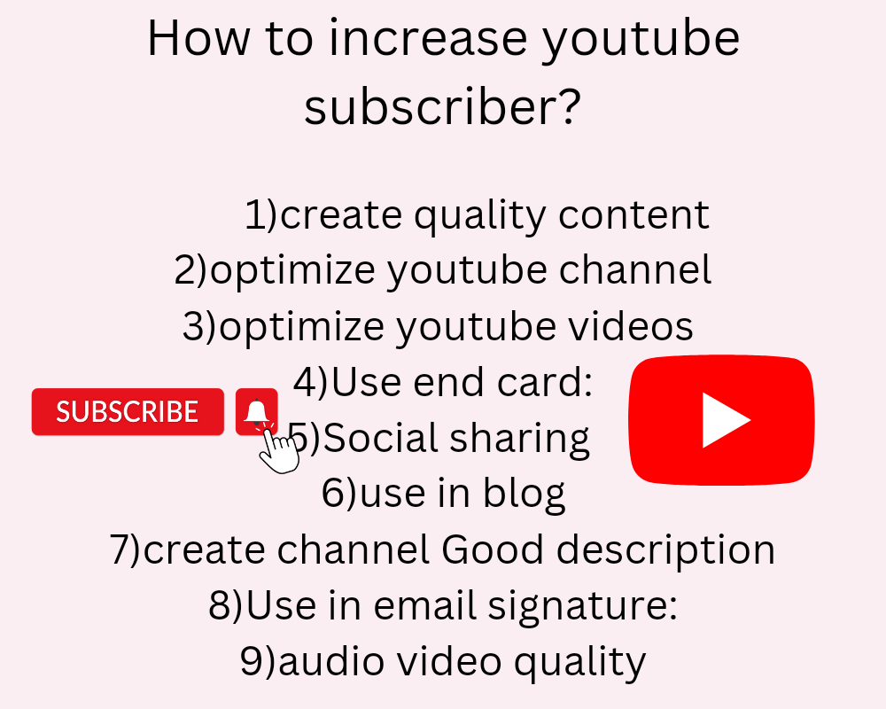 How to increase youtube subscriber ? Try these  9 top tips to increase your YouTube channel subscriber. 